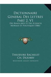 Dictionnaire General Des Lettres Part 2, V1