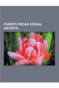 Puerto Rican Visual Artists