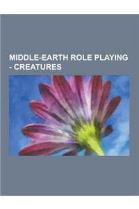 Middle-Earth Role Playing - Creatures