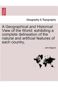 Geographical and Historical View of the World