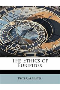The Ethics of Euripides
