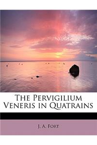 The Pervigilium Veneris in Quatrains