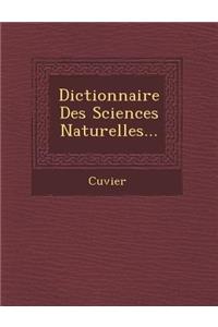 Dictionnaire Des Sciences Naturelles...