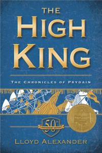 The High King: The Chronicles of Prydain, Book 5 (50th Anniversary Edition)