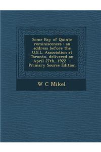 Some Bay of Quinte Reminiscences