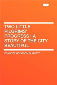 Two Little Pilgrims' Progress