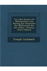 Lewi Ben Gerson ALS Mathematiker