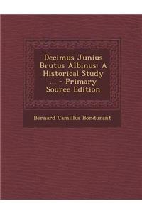 Decimus Junius Brutus Albinus