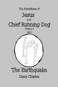 The Adventures of Jesus and Chief Running Dog, Volume 5, Part 3