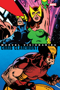 Marvel Visionaries: Chris Claremont