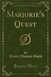 Marjorie's Quest (Classic Reprint)
