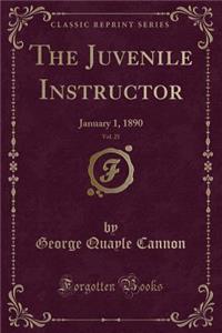 The Juvenile Instructor, Vol. 25