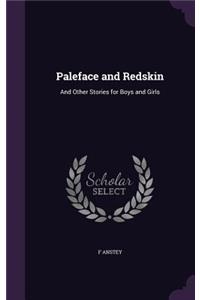 Paleface and Redskin