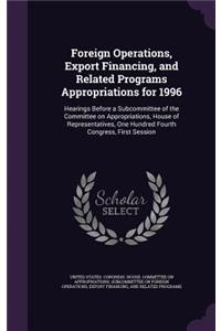 Foreign Operations, Export Financing, and Related Programs Appropriations for 1996