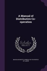 A Manual of Distributive Co-Operation