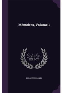 Mémoires, Volume 1