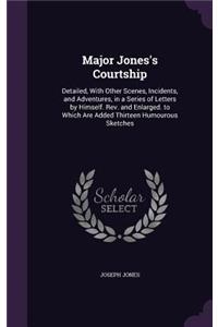 Major Jones's Courtship