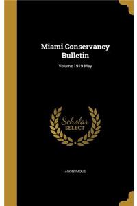 Miami Conservancy Bulletin; Volume 1919 May