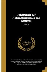 Jahrbucher Fur Nationalokonomie Und Statistik; Band 79