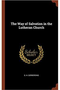 Way of Salvation in the Lutheran Church