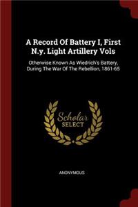 A Record of Battery I, First N.Y. Light Artillery Vols