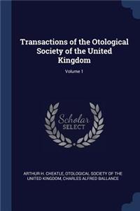 Transactions of the Otological Society of the United Kingdom; Volume 1