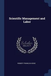 Scientific Management and Labor