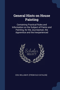 General Hints on House Painting