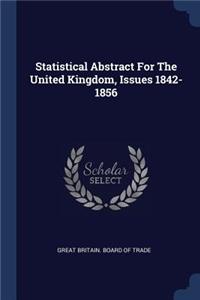 Statistical Abstract For The United Kingdom, Issues 1842-1856