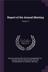 Report of the Annual Meeting; Volume 12