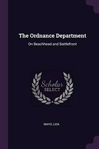 Ordnance Department: On Beachhead and Battlefront