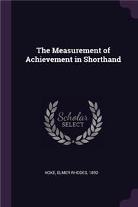 The Measurement of Achievement in Shorthand