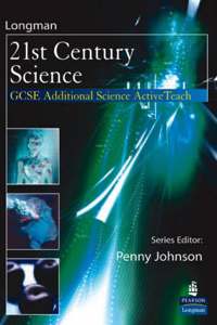 Longman 21st Century Science: GCSE Additional Science ActiveTeach CD-ROM