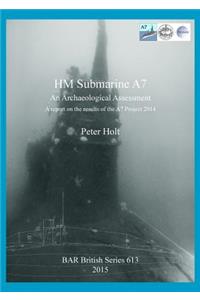 HM Submarine A7