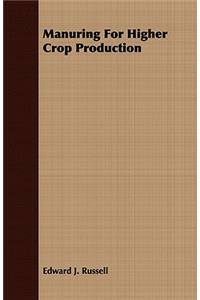 Manuring For Higher Crop Production