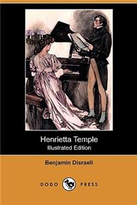 Henrietta Temple (Illustrated Edition) (Dodo Press)