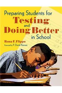 Preparing Students for Testing and Doing Better in School