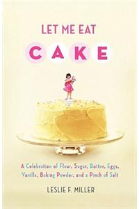 Let Me Eat Cake