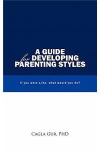 Guide for Developing Parenting Styles