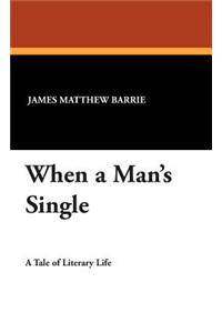 When a Man's Single