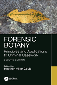 Forensic Botany, Second Edition