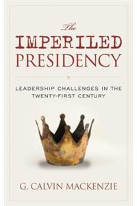 Imperiled Presidency