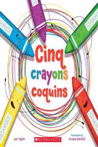 Cinq Crayons Coquins