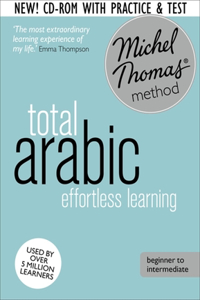 Total Arabic Foundation Course: Learn Arabic with the Michel Thomas Method