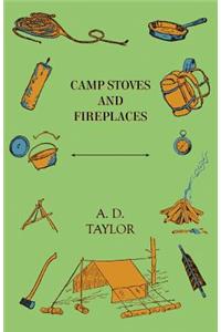 Camp Stoves and Fireplaces