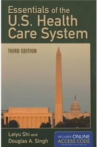 Essentials Of The U.S. Health Care System