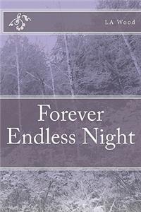 Forever Endless Night