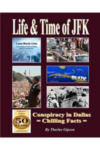 Life & Time of JFK: Conspiracy in Dallas