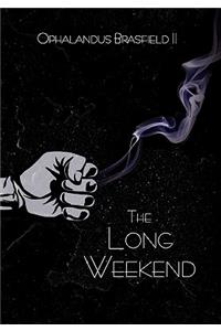 The Long Weekend