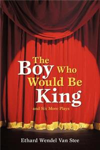 Boy Who Would Be King